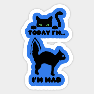 Cat feel mad Sticker